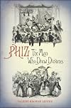 Phiz: The Man who Drew Dickens