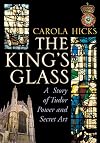 The King's Glass: a story of Tudor power and secret art