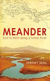 Meander: East to West, Indirectly, Along a Turkish River