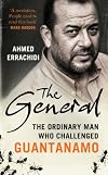 The General: The Ordinary Man Who Challenged Guantanamo