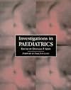 Investigations in Pediatrics