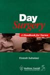 Day Surgery: A Handbook for Nurses
