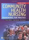 Community Health Nursing: Frameworks for Practice, 2e