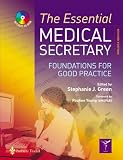 The Essential Medical Secretary Foundations For Good Practice