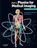 Farrs Physics For Medical Imaging