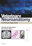 Veterinary Neuroanatomy A Clinical Approach