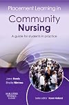 Placement Learning in Community Nursing: A guide for students in practice, 1e