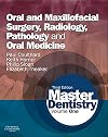 Master Dentistry: Volume 1: Oral and Maxillofacial Surgery, Radiology, Pathology and Oral Medicine