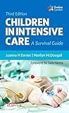 Children In Intensive Care A Survival Guide