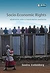 Socio-Economic Rights: Adjudication Under a Transformative Constitution