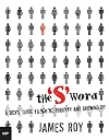 The 'S' Word: A Boys' Guide to Sex, Puberty and Growing Up