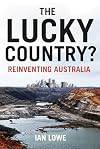 The Lucky Country?: Reinventing Australia