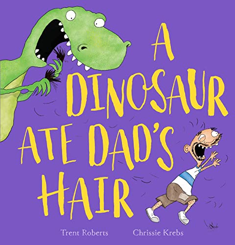 Cover of Dinosaur Ate Dad's Hair