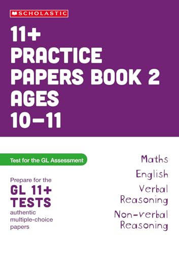 Cover of 11+ Practice Papers for the GL Assessment Ages 10-11 - Book 2
