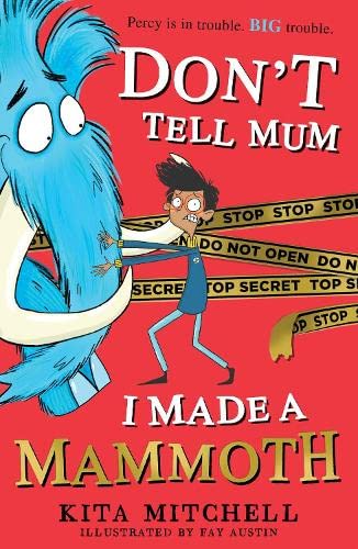 Cover of Don't Tell Mum I Made a Mammoth