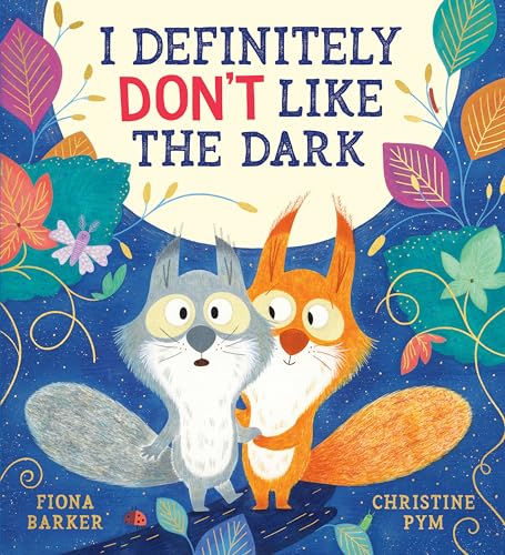 Cover of I Definitely Don't Like the Dark (PB)