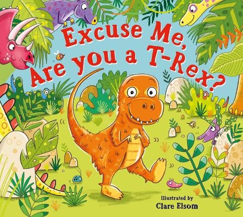 Cover of Excuse Me, Are You a T-Rex? Ebook