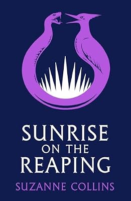 Sunrise on the Reaping by Suzanne Collins โ book cover