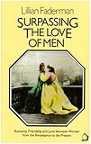Surpassing The Love Of Men Romantic Friednship And Love Between Women From The Renaissance