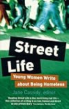 Street life : young women write about being homeless