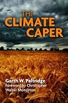 The Climate Caper: With a Foreword by Christopher Walter Monckton