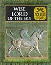 Wise Lord of the Sky: Persian Myth