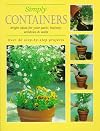 Simply Containers: Bright Ideas for Your Patio, Balcony, Windows & Walls (Simply Series)