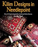 Kilim Designs In Needlepoint Over 25 Projects Inspired By Traditional Kilim Patterns