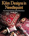 Kilim Designs in Needlepoint: Over 25 Projects Inspired by Traditional Kilim Patterns