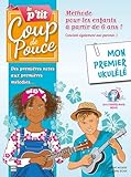 P'tit Coup De Pouce Ukulele Methode Speciale Enfant Livre + Cd
