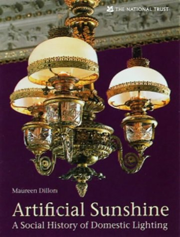 Cover image, Artificial Sunshine: A Social History of Domestic Lighting