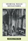 Medieval Welsh monasteries