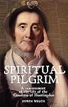 Spiritual Pilgrim: A Reassessment of the Life of the Countess of Huntingdon