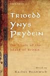Trioedd Ynys Prydein: The Triads of the Island of Britain