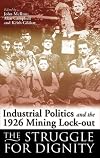 The Struggle for Dignity: Mining Communities and the 1926 Lock-Out
