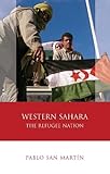 Western Sahara The Refugee Nation