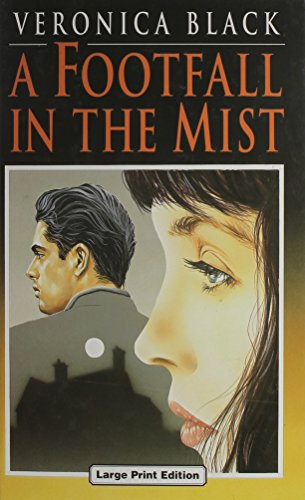 A Footfall in the Mist (As: Veronica Black) cover