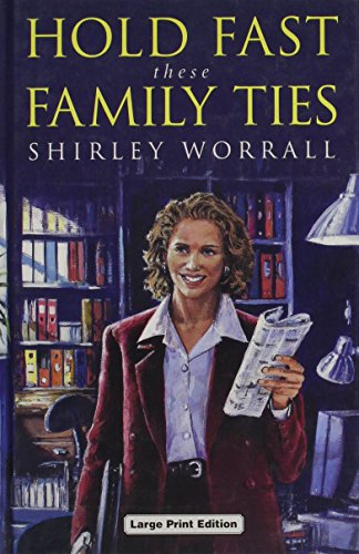 Hold Fast These Family Ties (As:Shirley Worrall) cover