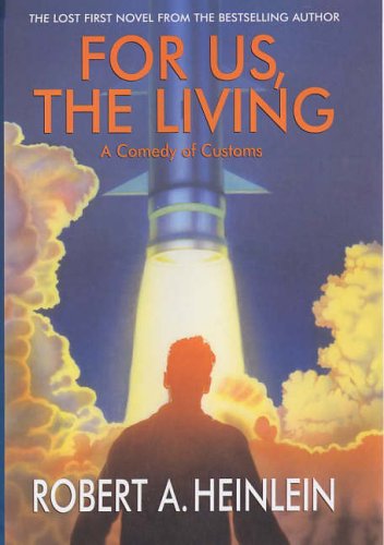 Cover of For Us, the Living: A Comedy of Customs