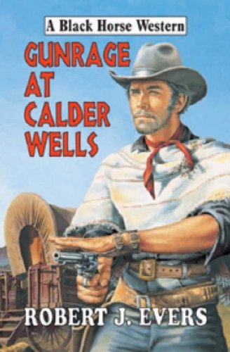 Gunrage at Calder Wells book cover