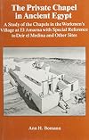 Private Chaper In Ancient Egypt (Studies in Egyptology)