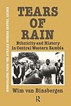 Tears of rain : ethnicity and history in central western Zambia