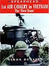 1st Air Cavalry in Vietnam: the First Team (SPEARHEAD)