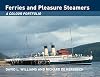 Ferries and Pleasure Steamers: A Colour Portfolio