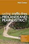 Cycling Traffic-Free: Midlands and Peak District
