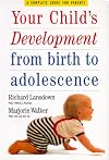 Your Child's Development from Birth to Adolescence