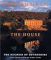 Chatsworth: The Home of the Duke and Duchess of Devonshire