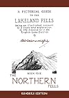A Pictorial Guide to the Lakeland Fells, Book 5: The Northern Fells