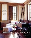 Timeless Interiors Rooms Inspired By The Past