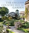 The English Country House Garden